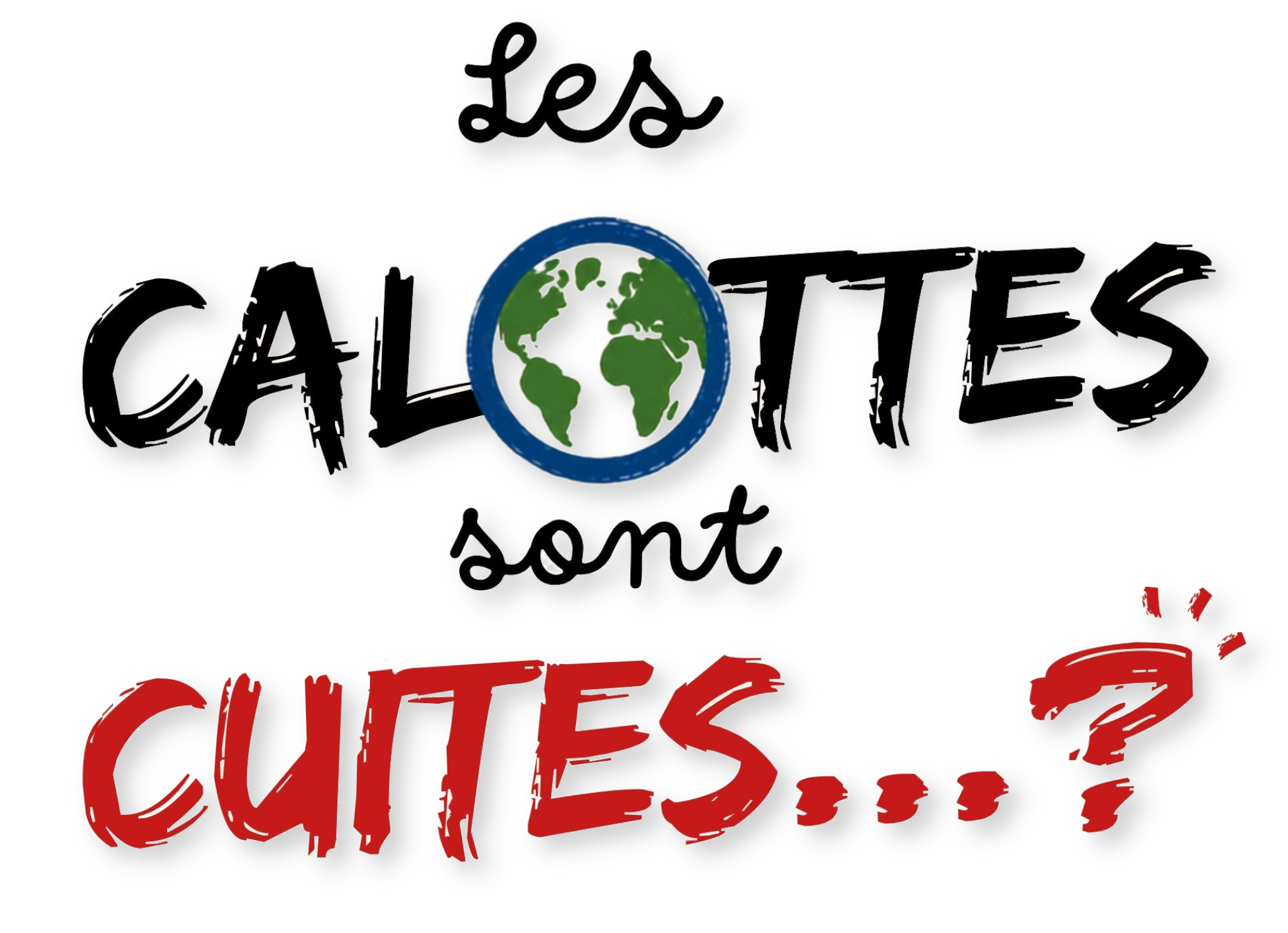 Les Calottes sont Cuites. . . ?